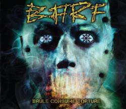Brûle Consume Torture